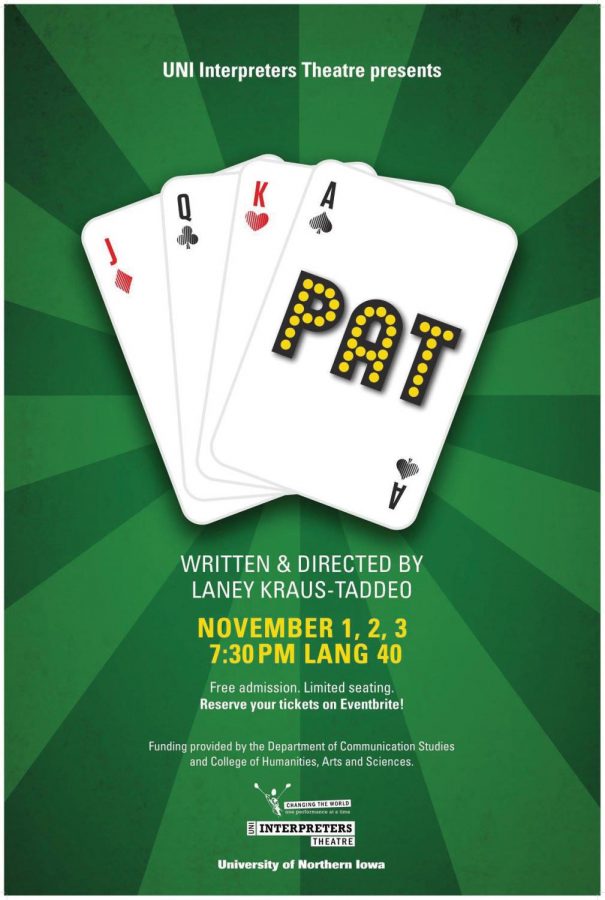 Senior digital media production major Laney Kraus-Taddeo writes and directs Pat, showing in the Interpreters Theatre Nov. 1 to 3 at 7:30 p.m.