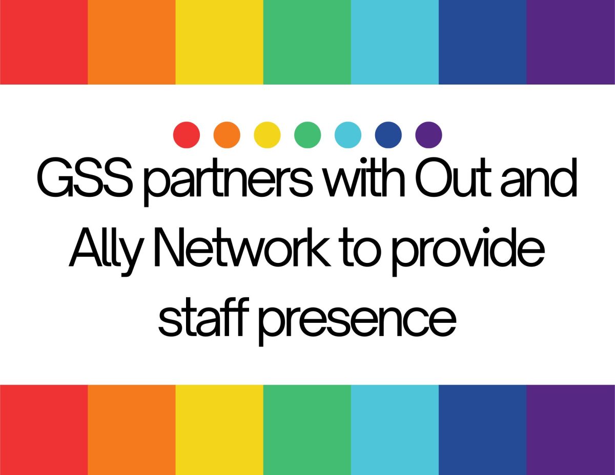 GSS partners with Out and Ally Network to provide staff presence